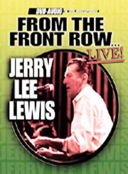 Jerry Lee Lewis : From The Front Row... Live !